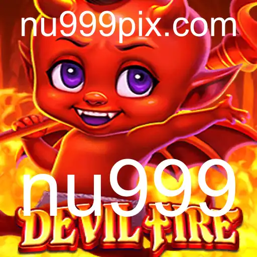 Descubra o Mundo Fascinante de DevilFire com nu999